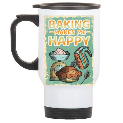 Baking Makes Me Happy Baker Baking Funny Gift Stainless Steel Travel Mug