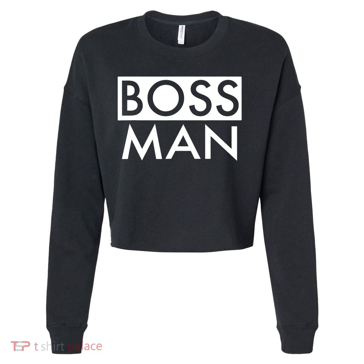 Boss Man Matching Family Couple Portrait Husband Dad Cropped Pullover Crew