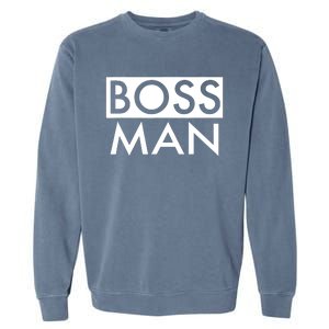 Boss Man Matching Family Couple Portrait Husband Dad Garment-Dyed Sweatshirt