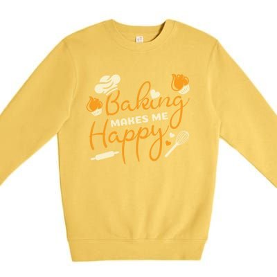 Baking Makes Me Happy Chef Hat Flour Rolling Pin Baking Gift Premium Crewneck Sweatshirt