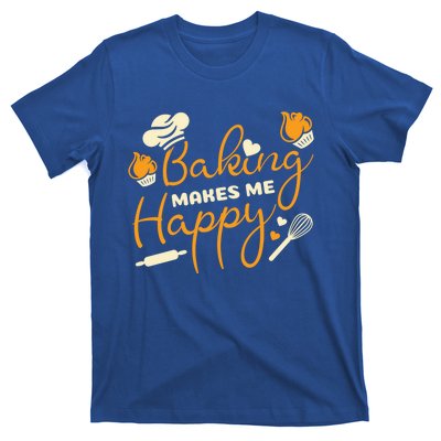 Baking Makes Me Happy Chef Hat Flour Rolling Pin Baking Gift T-Shirt