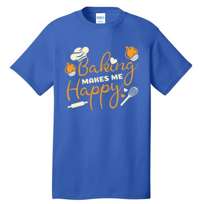 Baking Makes Me Happy Chef Hat Flour Rolling Pin Baking Gift Tall T-Shirt