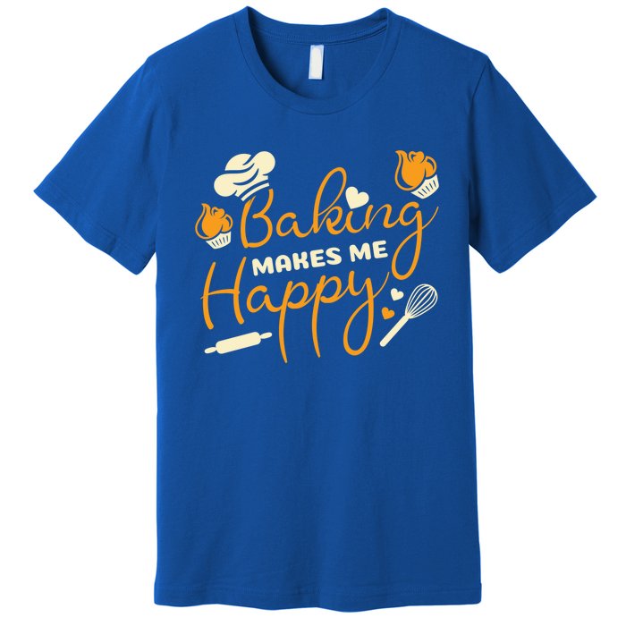 Baking Makes Me Happy Chef Hat Flour Rolling Pin Baking Gift Premium T-Shirt