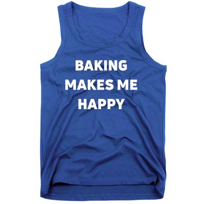 Baking Makes Me Happy Gift Tank Top