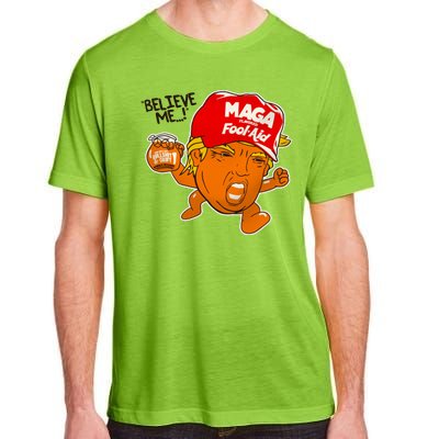 Believe Me Maga Fool Aid Funny Donald Trump Adult ChromaSoft Performance T-Shirt