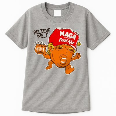 Believe Me Maga Fool Aid Funny Donald Trump Tall T-Shirt