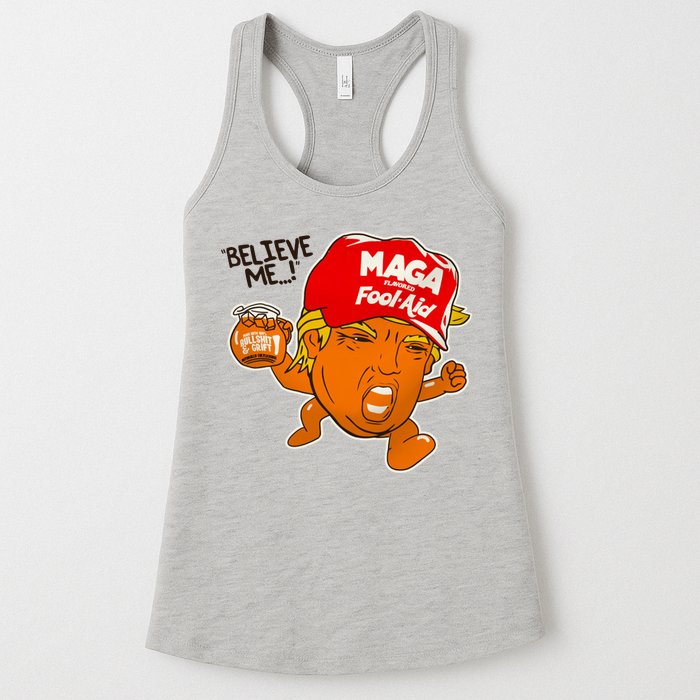 Believe Me Maga Fool Aid Funny Donald Trump Womens Tank Top