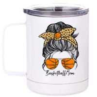 Basketball Mom Messy Bun Proud Mama Basketball Sunshades 12 oz Stainless Steel Tumbler Cup