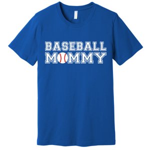 Baseball Mommy Meaningful Gift Baseball Gift For Mother Baseball Tee Meaningful Premium T-Shirt