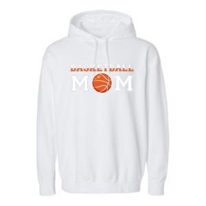 Basketball Mom Mothers Day Cute Gift Garment-Dyed Fleece Hoodie