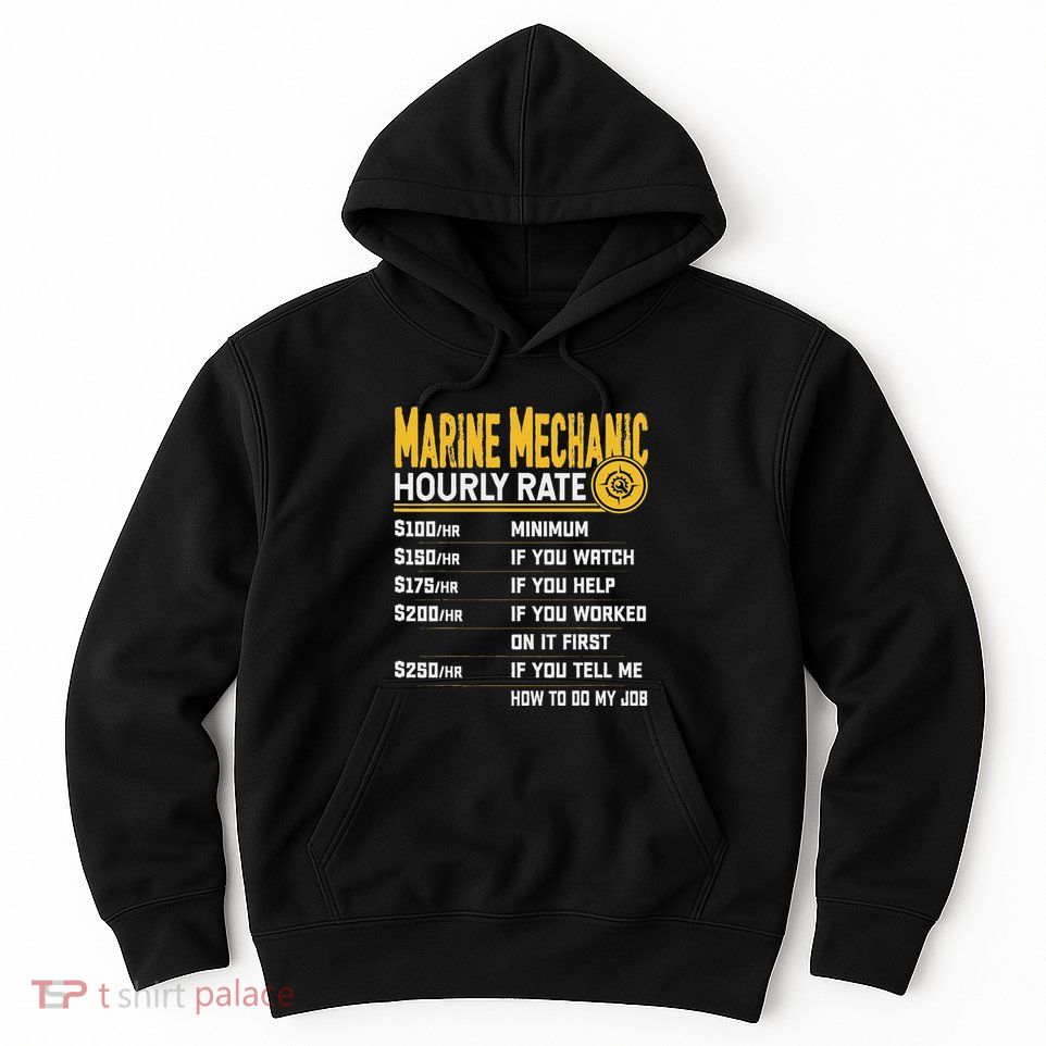 Best Marine Mechanic Hourly Rate Hoodie