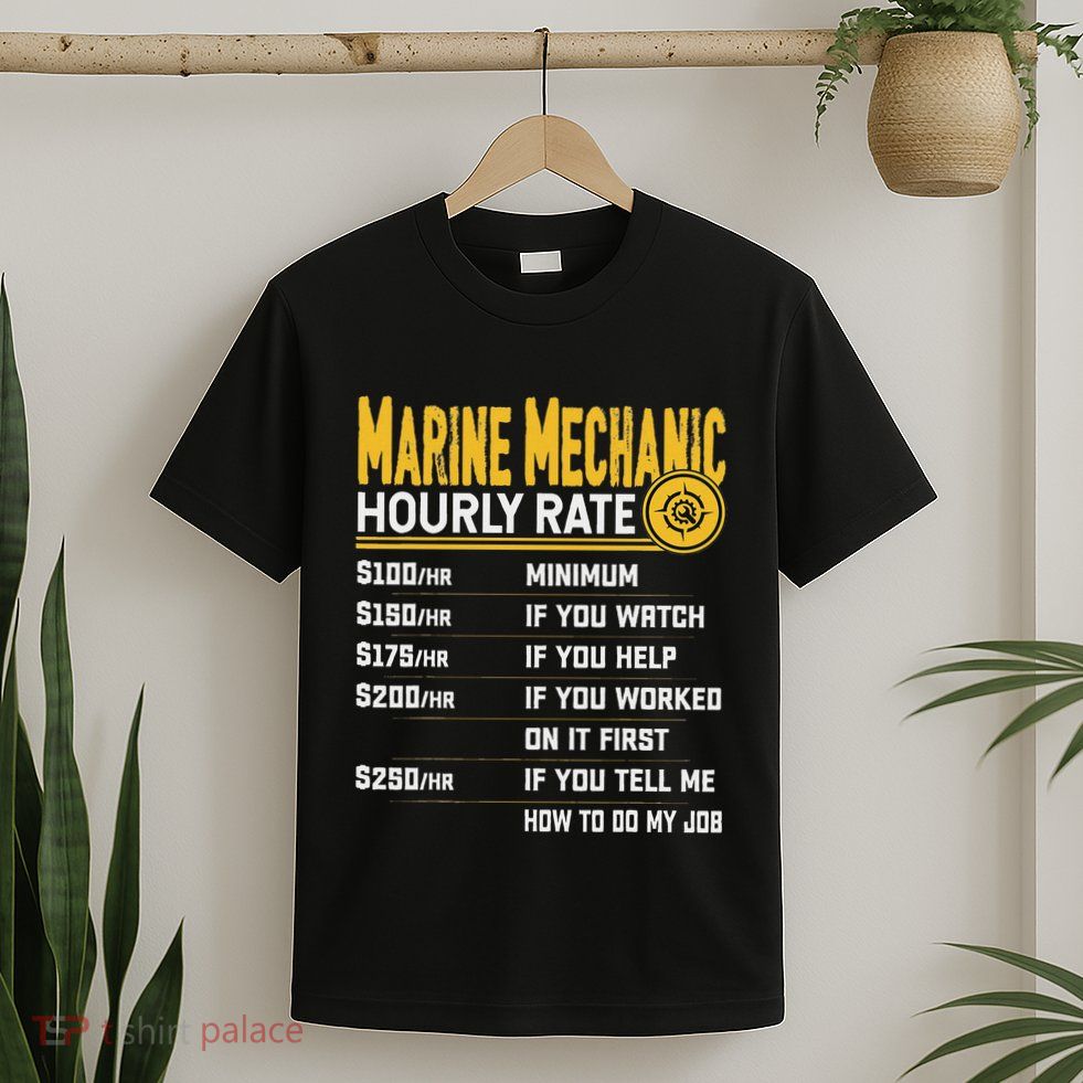 Best Marine Mechanic Hourly Rate T-Shirt