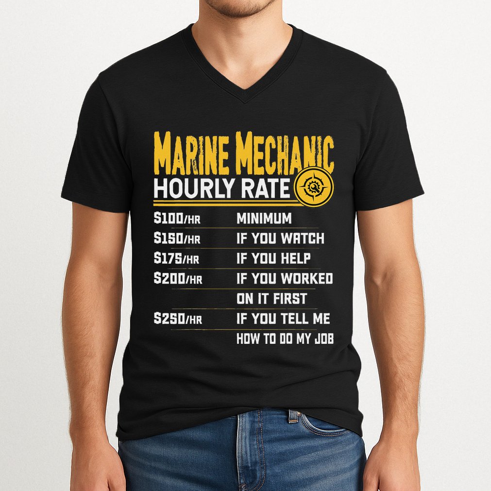 Best Marine Mechanic Hourly Rate V-Neck T-Shirt