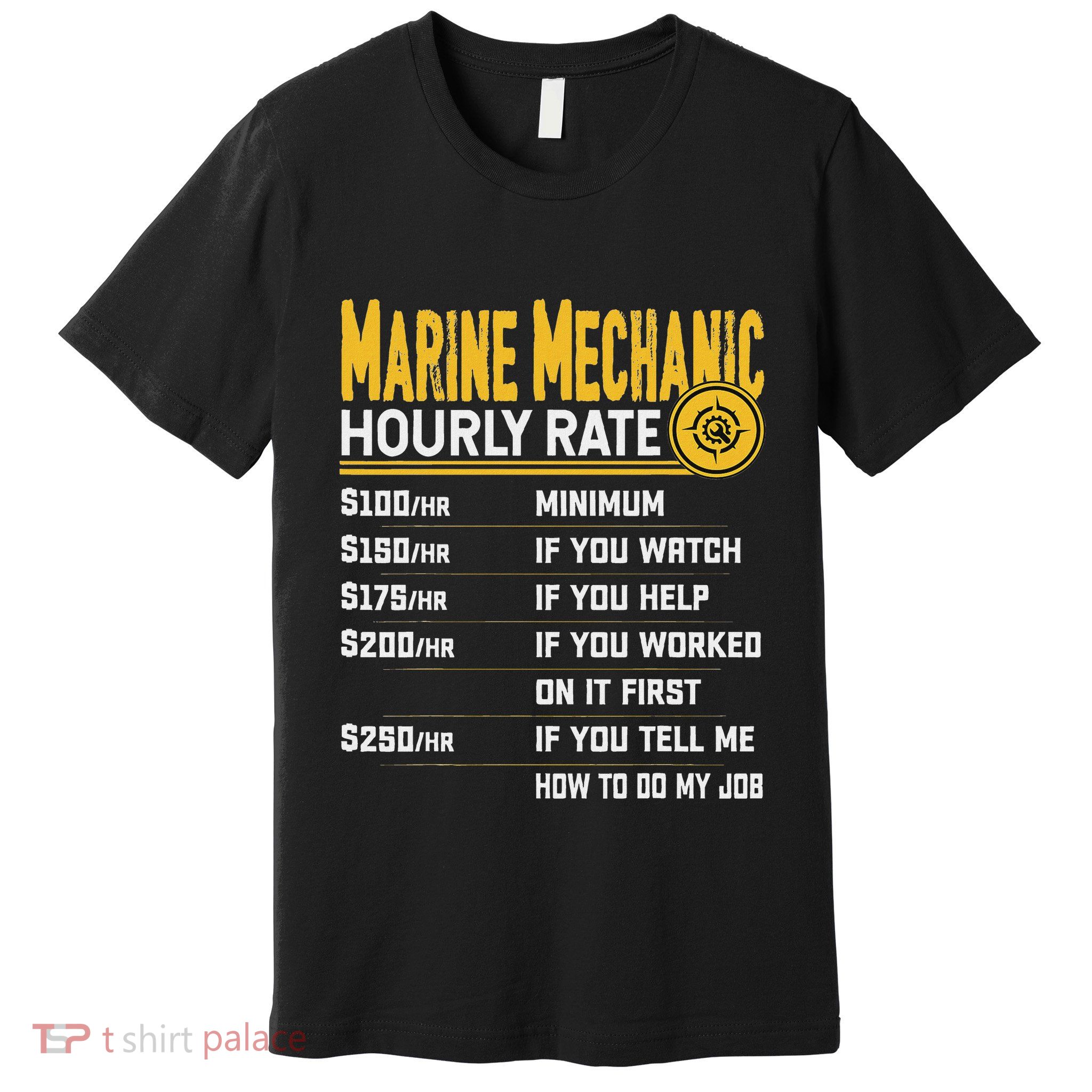 Best Marine Mechanic Hourly Rate Premium T-Shirt