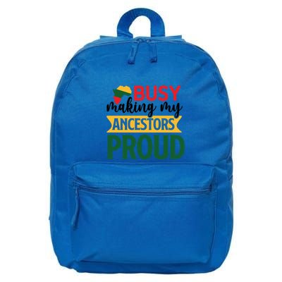 Busy Making My Ancestors Proud For Black History Month Gift 16 in Basic Backpack
