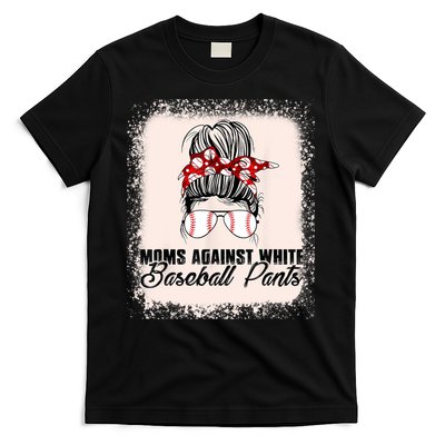 Baseball Mom Moms Against White Baseball Pants T-Shirt