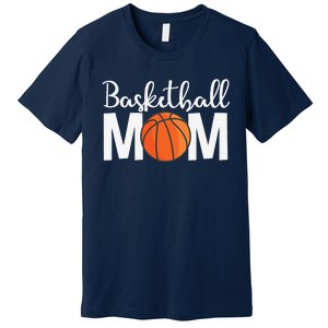 Basketball Mom Mothers Day Basketball Mom Premium T-Shirt