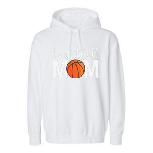 Basketball Mom Mothers Day Basketball Mom Garment-Dyed Fleece Hoodie