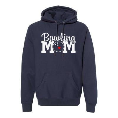 Bowling Mom Mothers Day Birthday Party For Women's Players Premium Hoodie