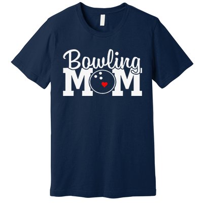 Bowling Mom Mothers Day Birthday Party For Women's Players Premium T-Shirt