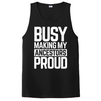 Busy Making My Ancestors Proud Foxx Blm Floyd Black Pride Funny Gift PosiCharge Competitor Tank