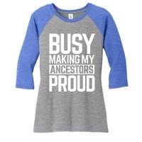 Busy Making My Ancestors Proud Foxx Blm Floyd Black Pride Funny Gift Women's Tri-Blend 3/4-Sleeve Raglan Shirt