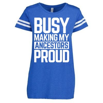 Busy Making My Ancestors Proud Foxx Blm Floyd Black Pride Funny Gift Enza Ladies Jersey Football T-Shirt