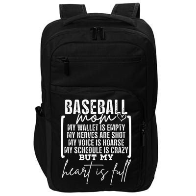 Baseball Mom My Wallet Is Empty My Nerves Are Shot Impact Tech Backpack