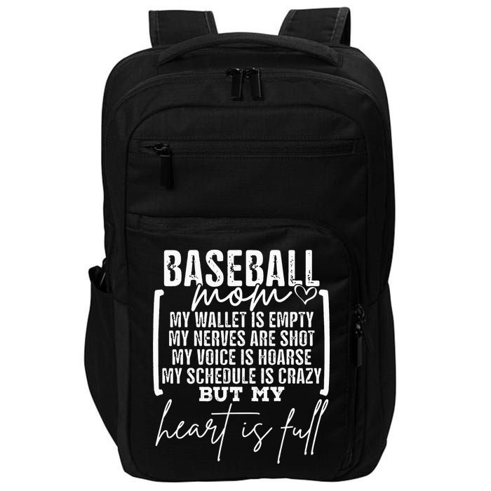 Baseball Mom My Wallet Is Empty My Nerves Are Shot Impact Tech Backpack
