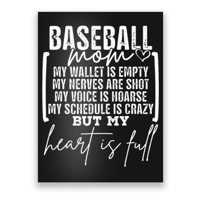 Baseball Mom My Wallet Is Empty My Nerves Are Shot Poster