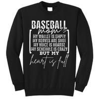 Baseball Mom My Wallet Is Empty My Nerves Are Shot Tall Sweatshirt