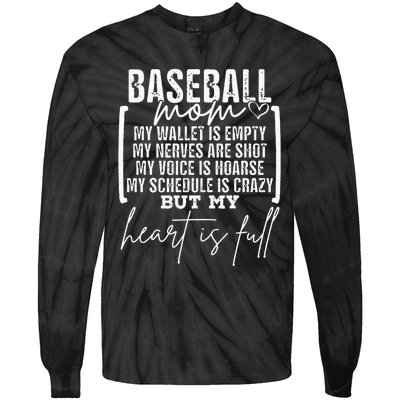 Baseball Mom My Wallet Is Empty My Nerves Are Shot Tie-Dye Long Sleeve Shirt