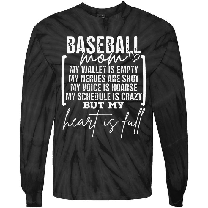 Baseball Mom My Wallet Is Empty My Nerves Are Shot Tie-Dye Long Sleeve Shirt