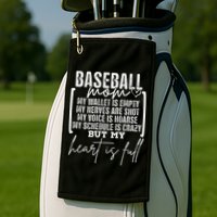 Baseball Mom My Wallet Is Empty My Nerves Are Shot Golf Towel