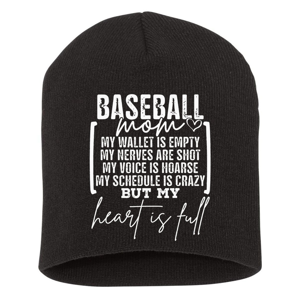 Baseball Mom My Wallet Is Empty My Nerves Are Shot Short Acrylic Beanie