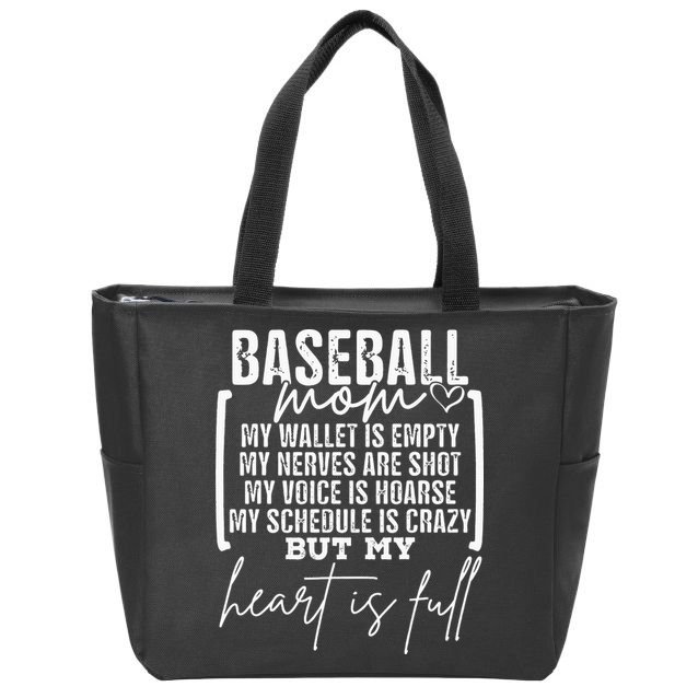 Baseball Mom My Wallet Is Empty My Nerves Are Shot Zip Tote Bag