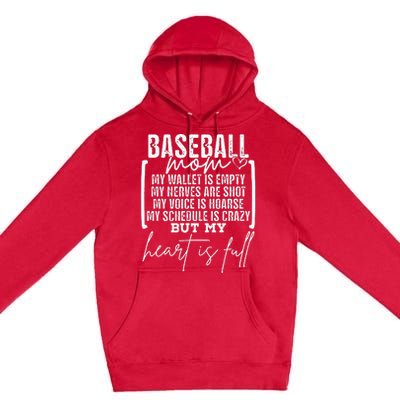 Baseball Mom My Wallet Is Empty My Nerves Are Shot Premium Pullover Hoodie