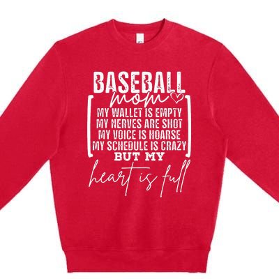 Baseball Mom My Wallet Is Empty My Nerves Are Shot Premium Crewneck Sweatshirt