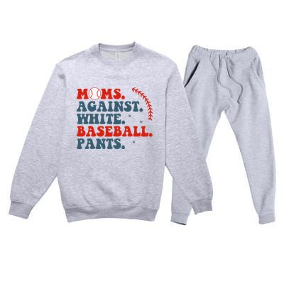 Baseball Mom Moms Against White Baseball Pants Premium Crewneck Sweatsuit Set