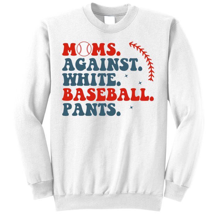 Baseball Mom Moms Against White Baseball Pants Sweatshirt