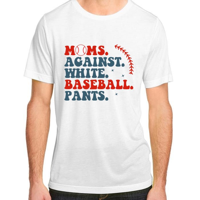 Baseball Mom Moms Against White Baseball Pants Adult ChromaSoft Performance T-Shirt