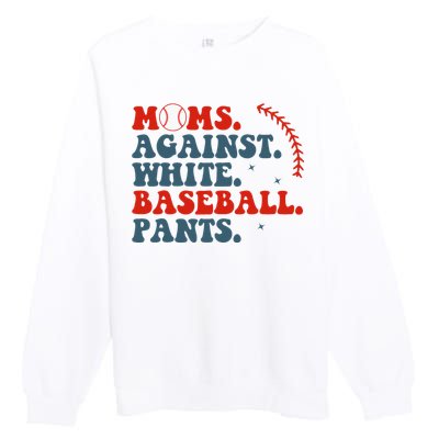 Baseball Mom Moms Against White Baseball Pants Premium Crewneck Sweatshirt