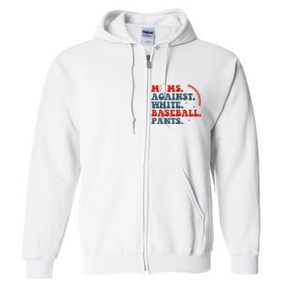 Baseball Mom Moms Against White Baseball Pants Full Zip Hoodie