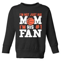 Basketball Mother Number 1 Fan - Basketball Mom Toddler Sweatshirt