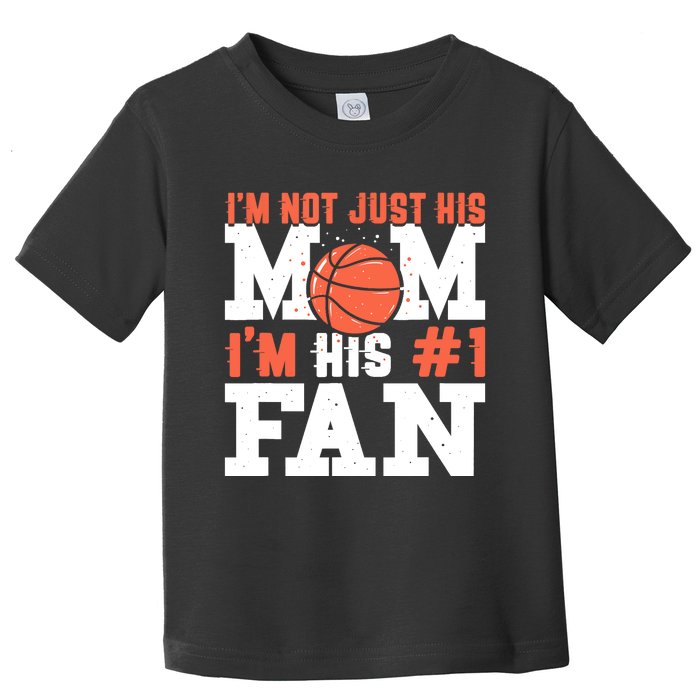 Basketball Mother Number 1 Fan - Basketball Mom Toddler T-Shirt