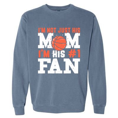 Basketball Mother Number 1 Fan - Basketball Mom Garment-Dyed Sweatshirt