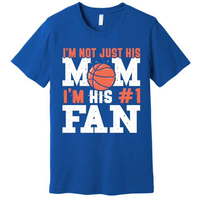 Basketball Mother Number 1 Fan Gift Basketball Mom Cute Gift Premium T-Shirt