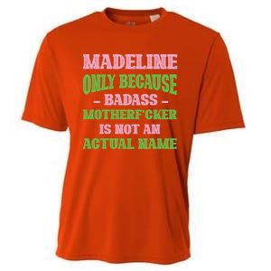 Badass Madeline Name Unique Nickname Quirky Dad Jokes Gift Cooling Performance Crew T-Shirt