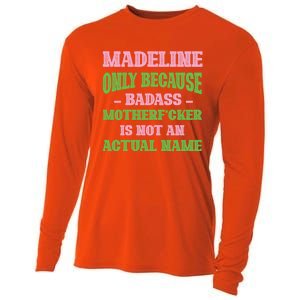 Badass Madeline Name Unique Nickname Quirky Dad Jokes Gift Cooling Performance Long Sleeve Crew