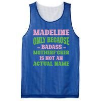 Badass Madeline Name Unique Nickname Quirky Dad Jokes Gift Mesh Reversible Basketball Jersey Tank